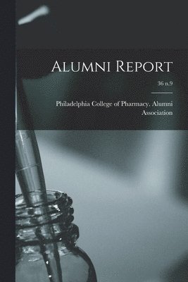 Alumni Report; 36 n.9 1