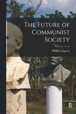 The Future of Communist Society 1