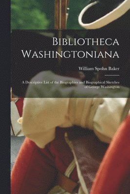 bokomslag Bibliotheca Washingtoniana