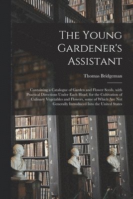 bokomslag The Young Gardener's Assistant