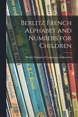 Berlitz French Alphabet and Numbers for Children 1