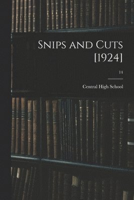 bokomslag Snips and Cuts [1924]; 14