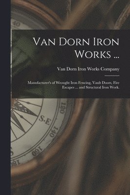 Van Dorn Iron Works ... 1