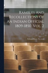 bokomslag Rambles And Recollections Of An Indian Official 1809-1850, Vol. 2; 2