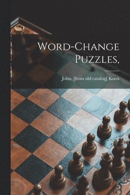 Word-change Puzzles, 1