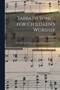 bokomslag Sabbath Songs for Children's Worship