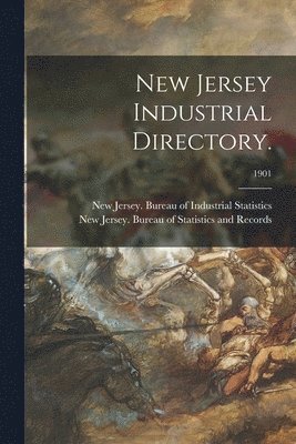 bokomslag New Jersey Industrial Directory.; 1901