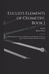 bokomslag Euclid's Elements of Geometry, Book I [microform]