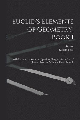 bokomslag Euclid's Elements of Geometry, Book I [microform]