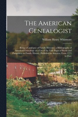 The American Genealogist 1