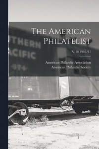 bokomslag American Philatelist; v. 30 1916/17