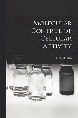 bokomslag Molecular Control of Cellular Activity