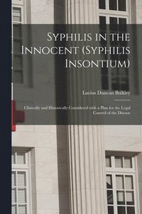 bokomslag Syphilis in the Innocent (syphilis Insontium)