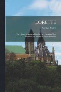 bokomslag Lorette [microform]