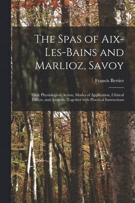 bokomslag Spas of Aix-les-Bains and Marlioz, Savoy
