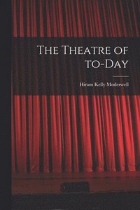 bokomslag Theatre of To-day