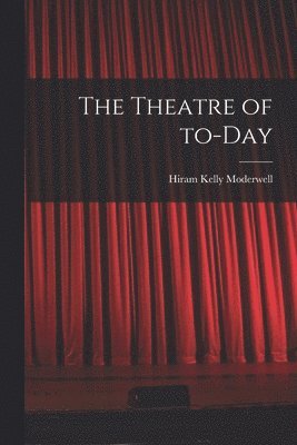 bokomslag Theatre of To-day