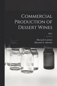 bokomslag Commercial Production of Dessert Wines; B651