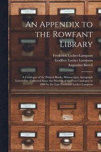 bokomslag An Appendix to the Rowfant Library