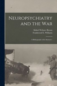 bokomslag Neuropsychiatry and the War