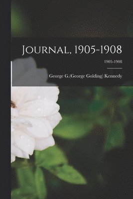 bokomslag Journal, 1905-1908; 1905-1908