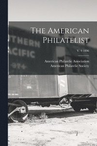 bokomslag American Philatelist; v. 9 1896