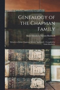 bokomslag Genealogy of the Chapman Family