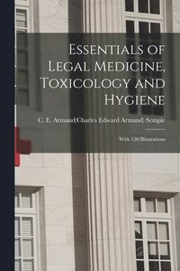 bokomslag Essentials of Legal Medicine, Toxicology and Hygiene
