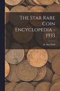 bokomslag The Star Rare Coin Encyclopedia - 1933