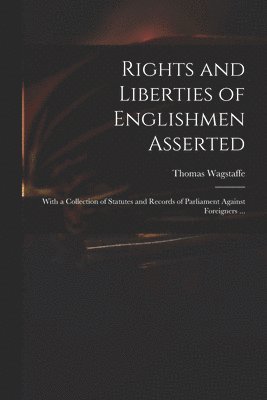 bokomslag Rights and Liberties of Englishmen Asserted