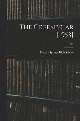 The Greenbriar [1953]; 1953 1