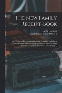 bokomslag The New Family Receipt-book