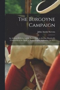 bokomslag The Burgoyne Campaign [microform]