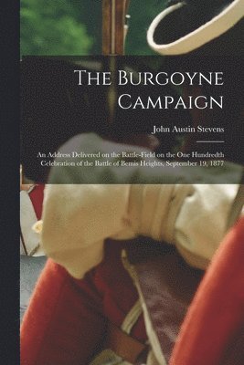 bokomslag The Burgoyne Campaign [microform]