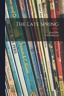 The Late Spring 1