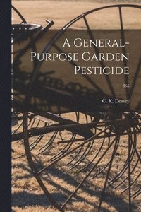 bokomslag A General-purpose Garden Pesticide; 365