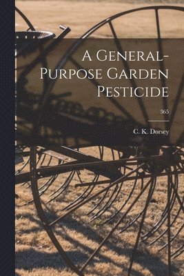 bokomslag A General-purpose Garden Pesticide; 365