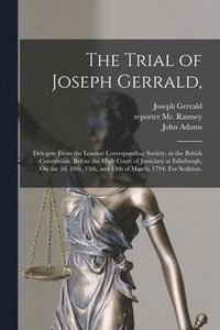 bokomslag The Trial of Joseph Gerrald,