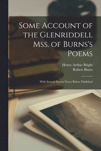 bokomslag Some Account of the Glenriddell Mss. of Burns's Poems
