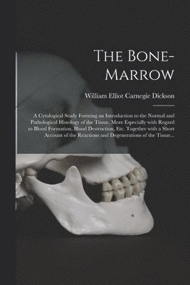 The Bone-marrow 1