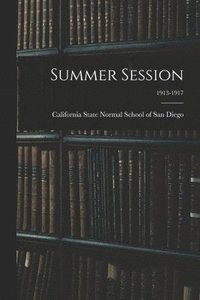 bokomslag Summer Session; 1913-1917