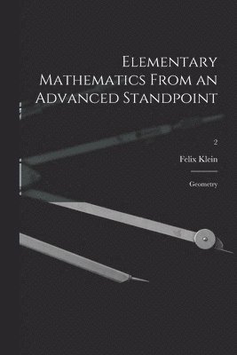 bokomslag Elementary Mathematics From an Advanced Standpoint