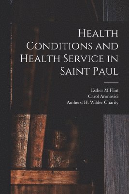 Health Conditions and Health Service in Saint Paul 1