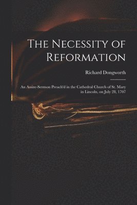 bokomslag The Necessity of Reformation