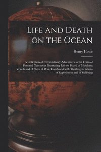 bokomslag Life and Death on the Ocean [microform]