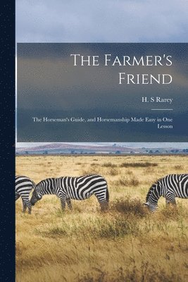 The Farmer's Friend 1