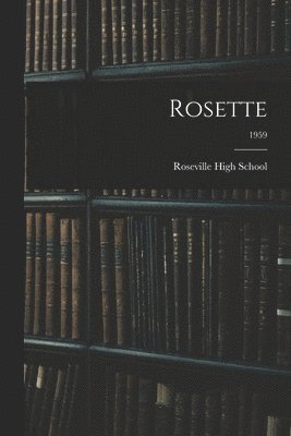 Rosette; 1959 1