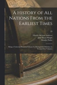bokomslag A History of All Nations From the Earliest Times