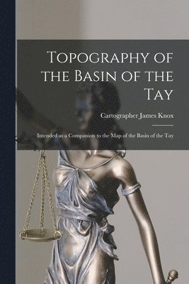 bokomslag Topography of the Basin of the Tay