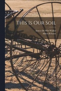 bokomslag This is Our Soil